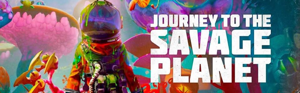 Journey to the Savage Planet è ora disponibile, trailer e dettagli