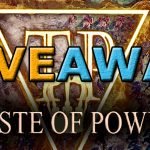 Giveaway in quarantena di Taste of Power – In palio 10 codici Steam!