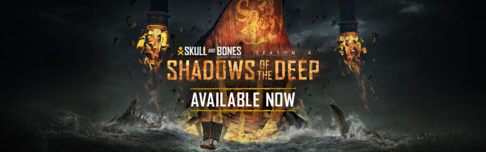 Skull and Bones: è iniziata la Stagione 4, Shadows of the Deep