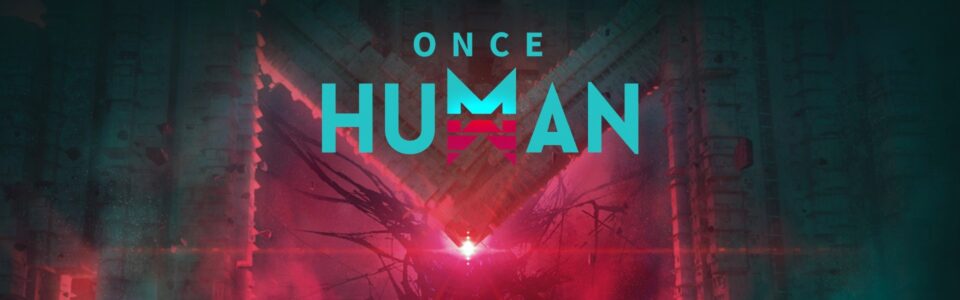 Once Human mmo.it Once Human 2024 Once Human steam Once Human beta Once Human closed beta Once Human free to play Once Human gratis