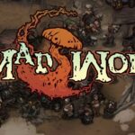 Mad World: Age of Darkness chiuderà a luglio