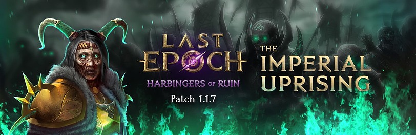 Last Epoch: è live l’update 1.1.7 e l’evento The Imperial Uprising, iniziato il nuovo Cycle