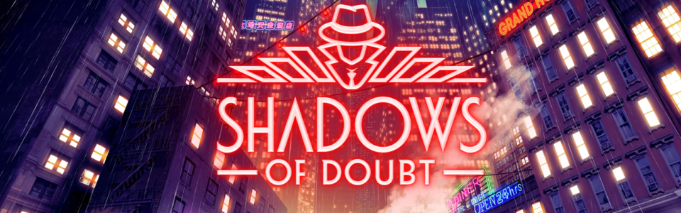 Shadows of Doubt è ufficialmente disponibile su PC e console