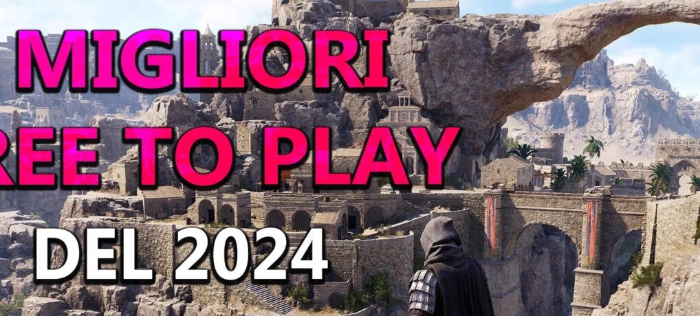 I migliori giochi free to play del 2024 – Video speciale